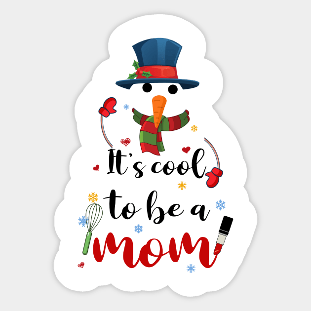 Cool To Be A Mom Snowman Christmas Gift Sticker by Terryeare
